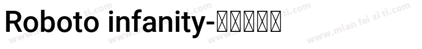 Roboto infanity字体转换